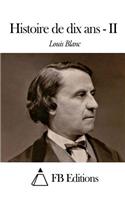 Histoire de dix ans - Tome II