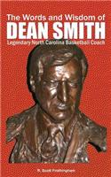 Words and Wisdom of DEAN SMITH