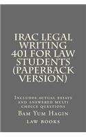 IRAC Legal Writing 401 For Law Students (Paperback version)