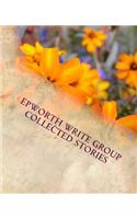 Epworth Write Group Collected Stories