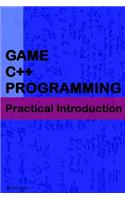 Game C++ Programming: A Practical Introduction