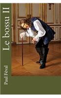 Le bossu II