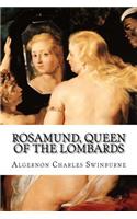 Rosamund, Queen of the Lombards