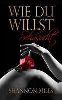 Wie du willst - Sehnsucht