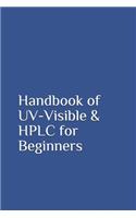 Handbook of UV-Visible & HPLC for Beginners