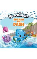 Splash and Dash