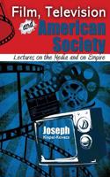 FILM, TELEVISION AND AMERICAN SOCIETY: L