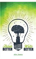 Think Better, Write Better