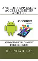 Android App using Accelerometer and GPS