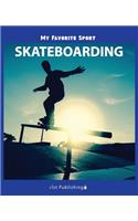 My Favorite Sport: Skateboarding