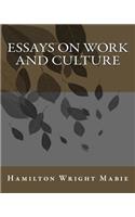 Essays On Work And Culture