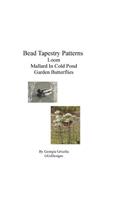 Bead Tapestry Patterns Loom Mallard In Cold Pond Garden Butterflies: (English)