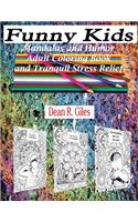Funny Kids, Mandalas and Humor, Adult Coloring Book and Stress Relief