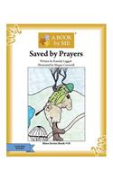 Saved by Prayers