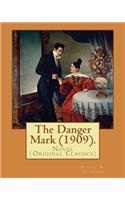 Danger Mark (1909).By