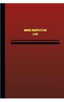 Mine Inspector Log (Logbook, Journal - 124 pages, 6 x 9 inches)