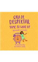 Ora de Despertar - Time to Wake Up!