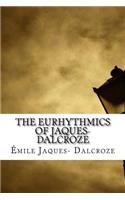 The Eurhythmics of Jaques-Dalcroze