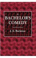 A Bachelors Comedy