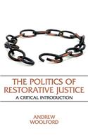 The Politics of Restorative Justice