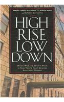 High Rise Low Down