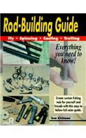 Rod-Building Guide: Fly, Spinning, Casting, Trolling