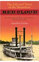 Life and Times of the Steamboat Red Cloud