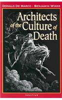 Architects of the Culture of Death