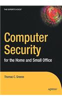 Computer Security for the Home and Small Office