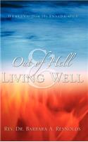 Out Of Hell & Living Well