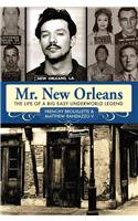 Mr. New Orleans: The Life of a Big Easy Underworld Legend