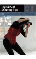 Digital SLR Shooting Tips