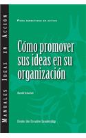 Selling Your Ideas to Your Organization (International Spanish)