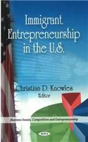 Immigrant Entrepreneurship in the U.S.