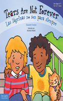 Tears Are Not Forever / Las lágrimas no son para siempre Board Book: (Best Behavior®)