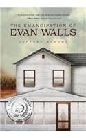 The Emancipation of Evan Walls