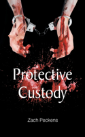 Protective Custody