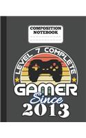 Composition Notebook - Level 7 complete Gamer Since 2013