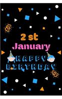 2nd January Happy Birthday Notebook Journal: Creative And Funny Happy Birthday Unicorn Journal Notebook For Kids