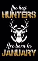 The best Hunters are born in January