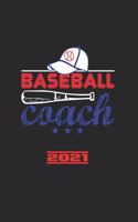 Baseball Coach 2021: Calendrier De Baseball, Super Annuaire Et Calendrier Pour 2021 Peut Également Être Utilisé Comme Un Agenda Ou Un Carnet De Notes.