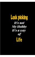 Lock picking It's not my hobby It's a way of life journal