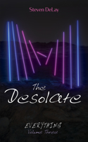 Desolate: Everything, Volume Three