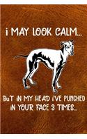I May Look Calm But In My Head I've Punched In Your Face 3 Times: Whippet Puppy Dog 2020 2021 Monthly Weekly Planner Calendar Schedule Organizer Appointment Journal Notebook For Dog Owners and Puppy Lovers