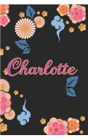 Charlotte: Carnet de Notes / Bloc Notes, Journal intime personnalisé avec prénom pour les filles et les femmes, Carnet de 100 pages 6x9" (15x23cm) Motif Fleurs