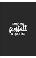 Thank God Football Is Gluten Free