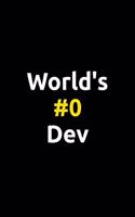 World's #0 DEV: Software Developer Lined Notebook Gift Journal Daily Planner Diary 6"x 9" Geek Programmer Blank Funny Book 100 Page(26 Geek)