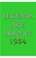 Legends Are Born In 1964 Notebook