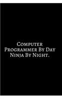 Computer Programmer By Day: Funny Engineer Good With Math Bad At Spelling Engineering, Journal. Computer Engineering Journal Planner Software Engineer: Network Developer Comput