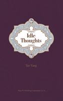 Idle Thoughts